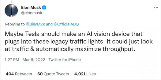 马斯克:特斯拉或许应该制造一款可以连接交通灯的 AI 视觉设备  3月6日,马斯克通过Twitter表示,特斯拉或许应该制造一款可以连接传统交通灯的人工智能视觉设备,该设备可以只查看交通情况,并使吞吐量自动最大化。